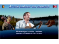 Détails : André LATOUR - Lorraine - Concerts en hommage à Félix Leclerc.